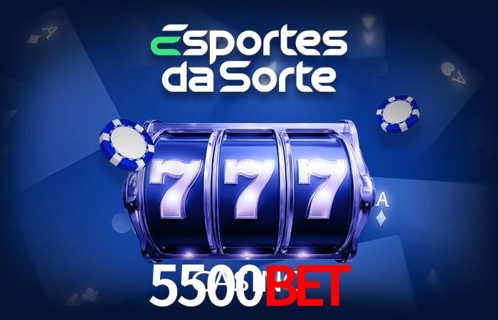 5500bet